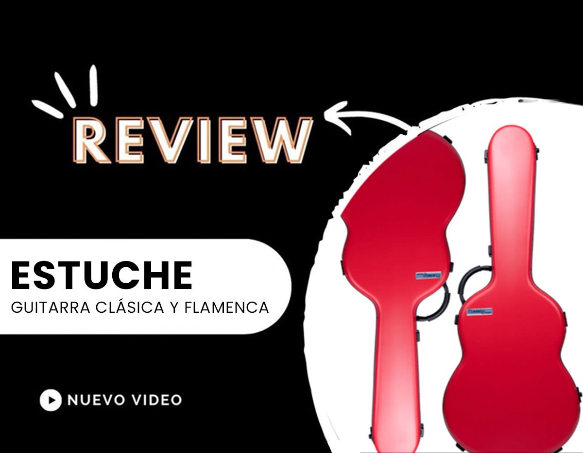Review de estuches para Guitarra Clásica y Flamenca BAM Classic